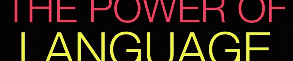 The Power of Language